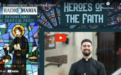 St. Anthony Daniel: The Sacrificial Priest