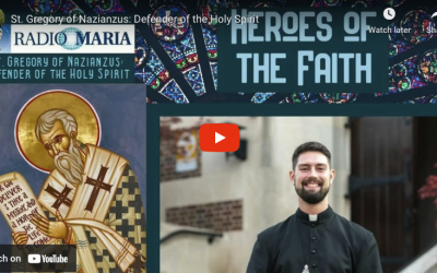 St. Gregory of Nazianzus: Defender of the Holy Spirit