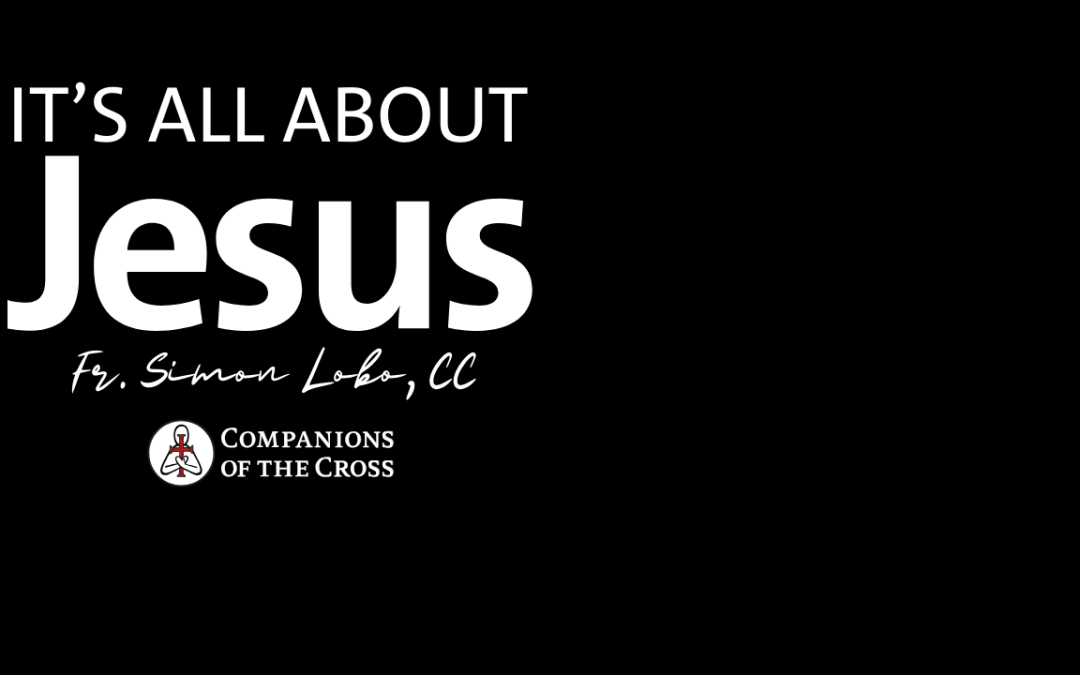 It’s All About Jesus