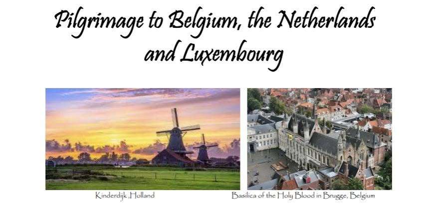 Pilgrimage to Belgium, the Netherlands and Luzembourg